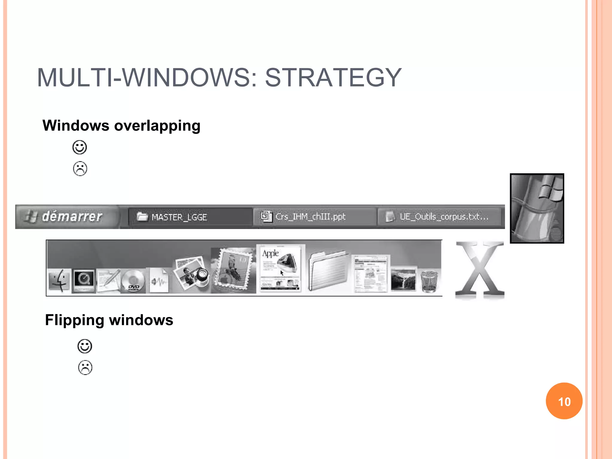 MULTI-WINDOWS: STRATEGY Windows overlapping Flipping windows 