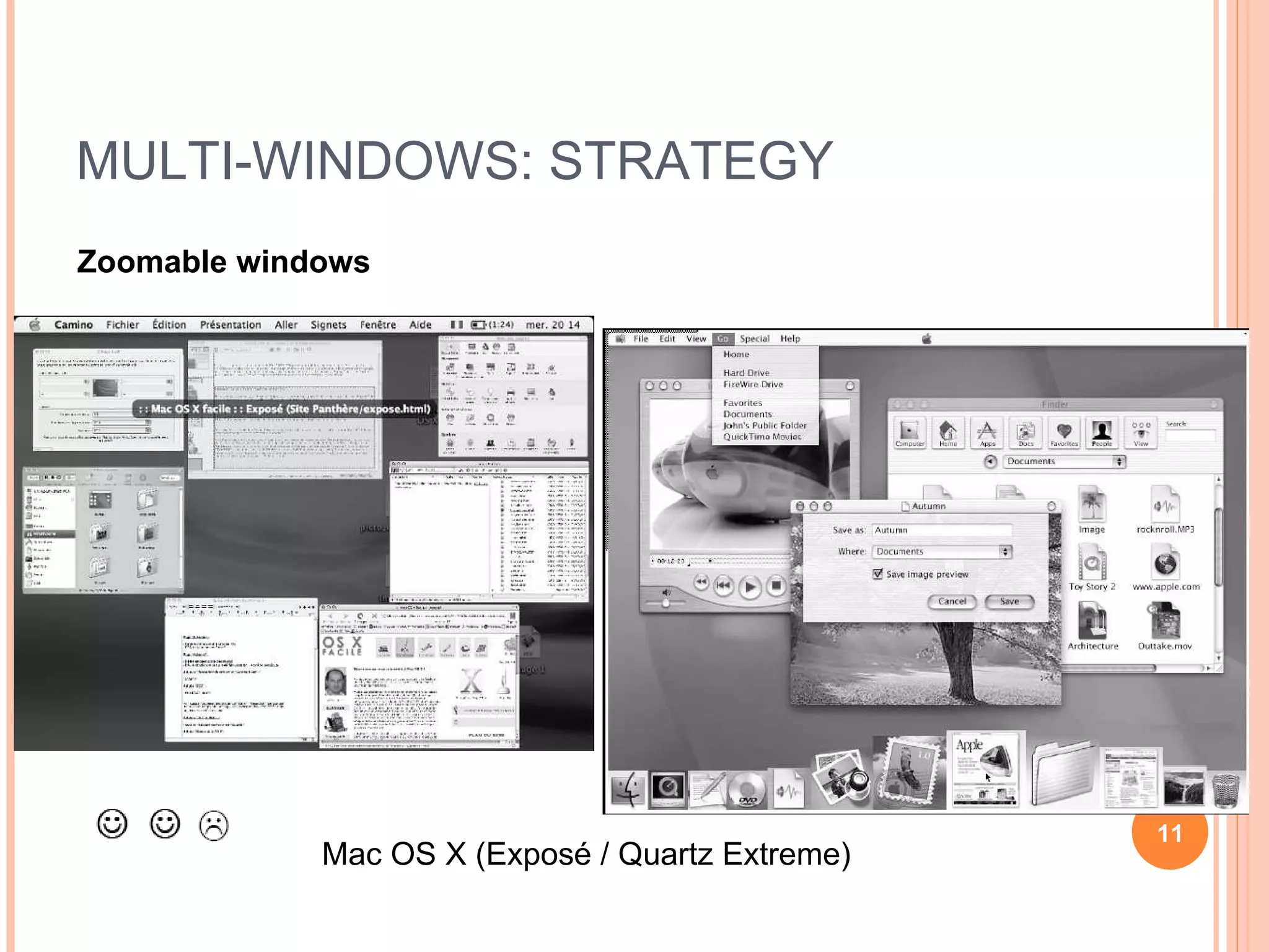 MULTI-WINDOWS: STRATEGY Zoomable windows Mac OS X (Exposé / Quartz Extreme) 