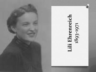 Lili Ehrenreich
    1893-1971
 
