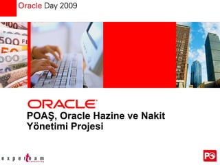 POAŞ, Oracle Hazine ve Nakit Yönetimi Projesi 
