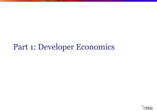 Part 1: Developer Economics
 
