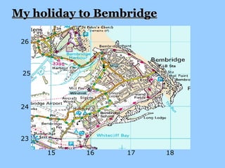 My holiday to Bembridge 23 24 25 26 15 16 17 18 