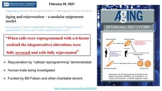 “Epigenetic rejuvenation seems to hold the key
to arresting or even reversing organismal aging.“
February 2021
FUNDING
The...