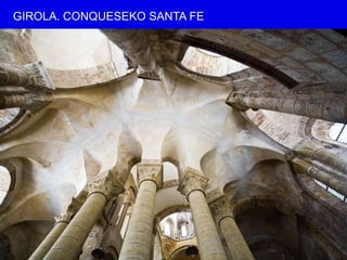 GIROLA. CONQUESEKO SANTA FE
 