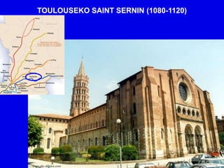 TOULOUSEKO SAINT SERNIN (1080-1120)
 