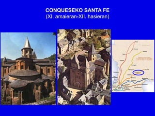 CONQUESEKO SANTA FE
(XI. amaieran-XII. hasieran)
 