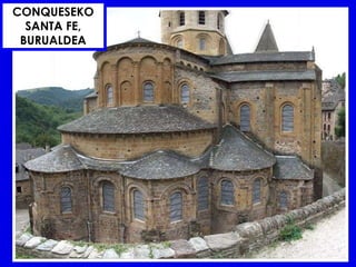 CONQUESEKO
  SANTA FE,
 BURUALDEA
 