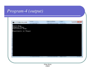 Program-4 (output)




                     Vinay Arora
                        CSED
 