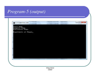 Program-5 (output)




                     Vinay Arora
                        CSED
 