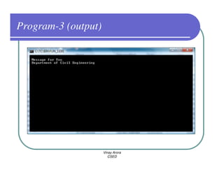 Program-3 (output)




                     Vinay Arora
                        CSED
 