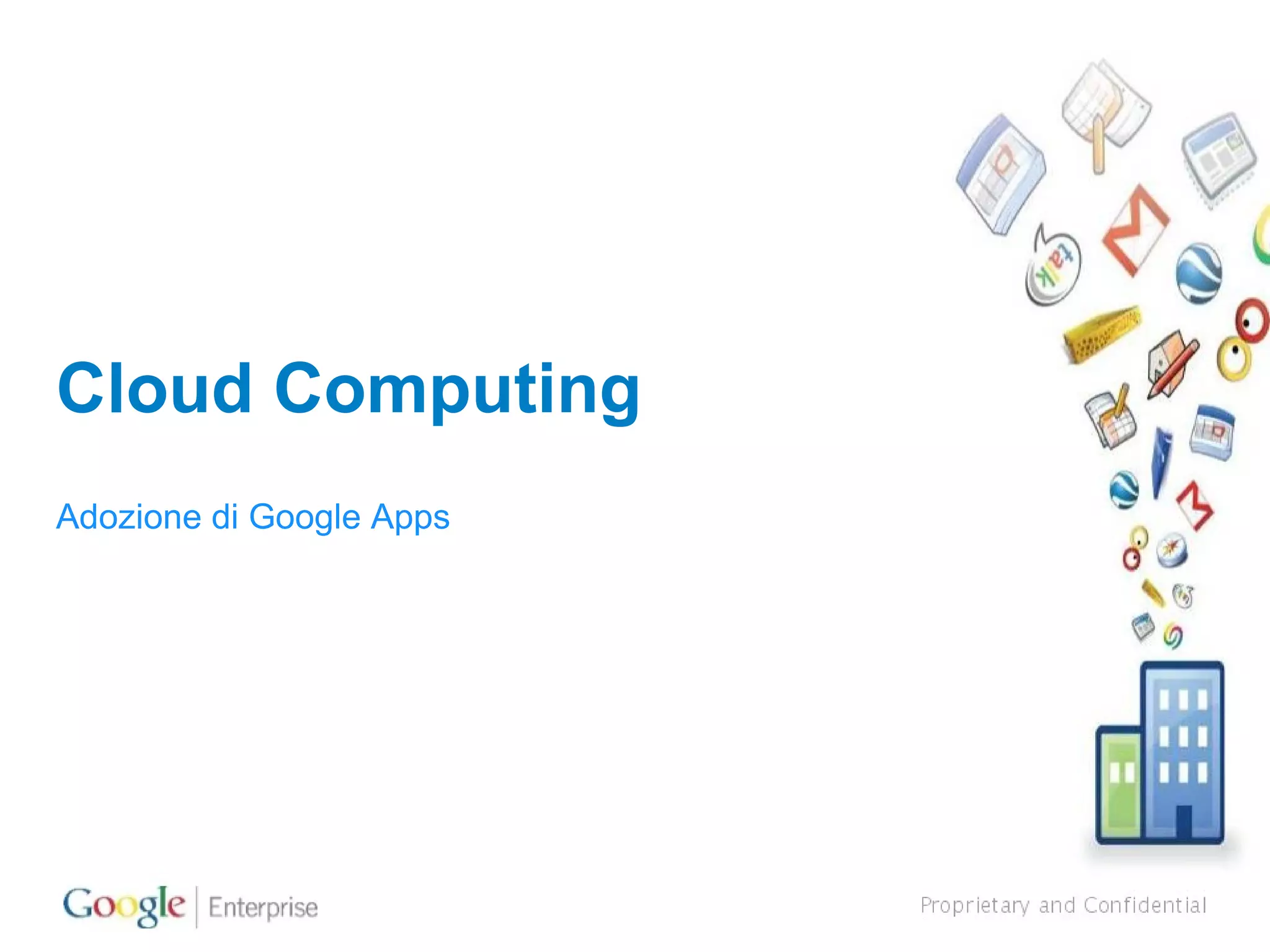 Cloud Computing Adozione di Google Apps 