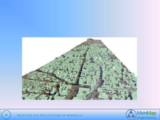 26 S E L E C T E D G I S A P P L I C A T I O N S I N MO N G O L I A 
 