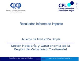 Resultados Informe de Impacto




           Enero 2011
 