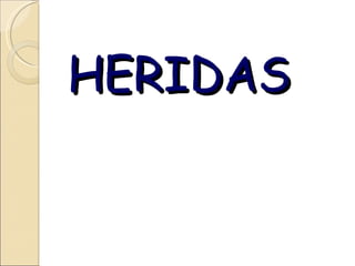 HERIDAS 