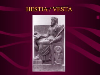 HESTIA / VESTA 