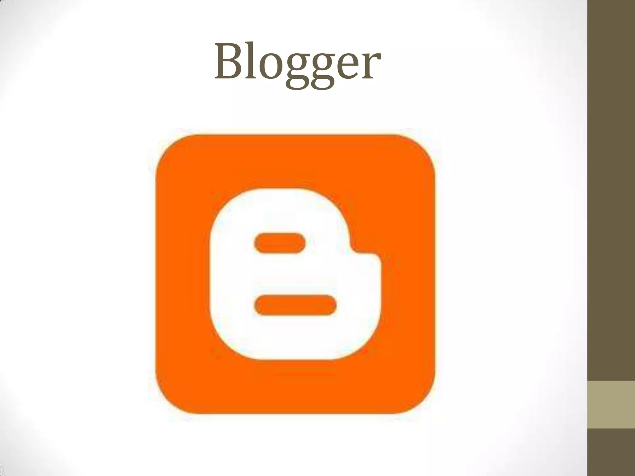Blogger