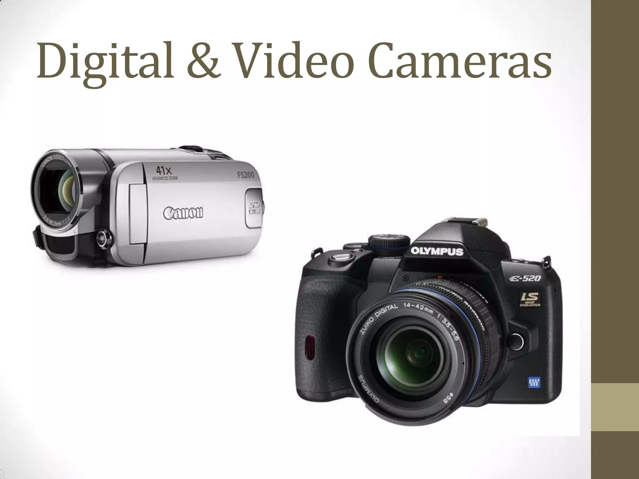 Digital & Video Cameras