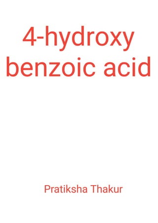 4-hydroxy benzoic acid 