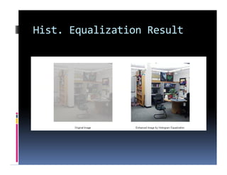 Hist. Equalization Result
 