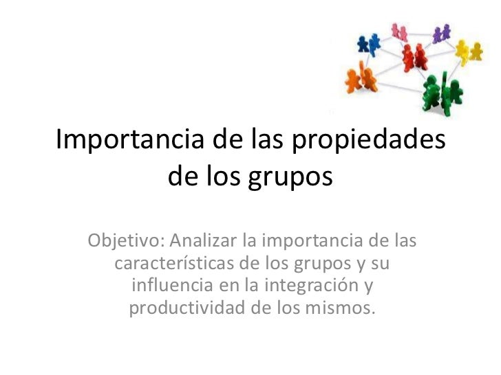 4 Importancia De Las Propiedades De Los Grupos