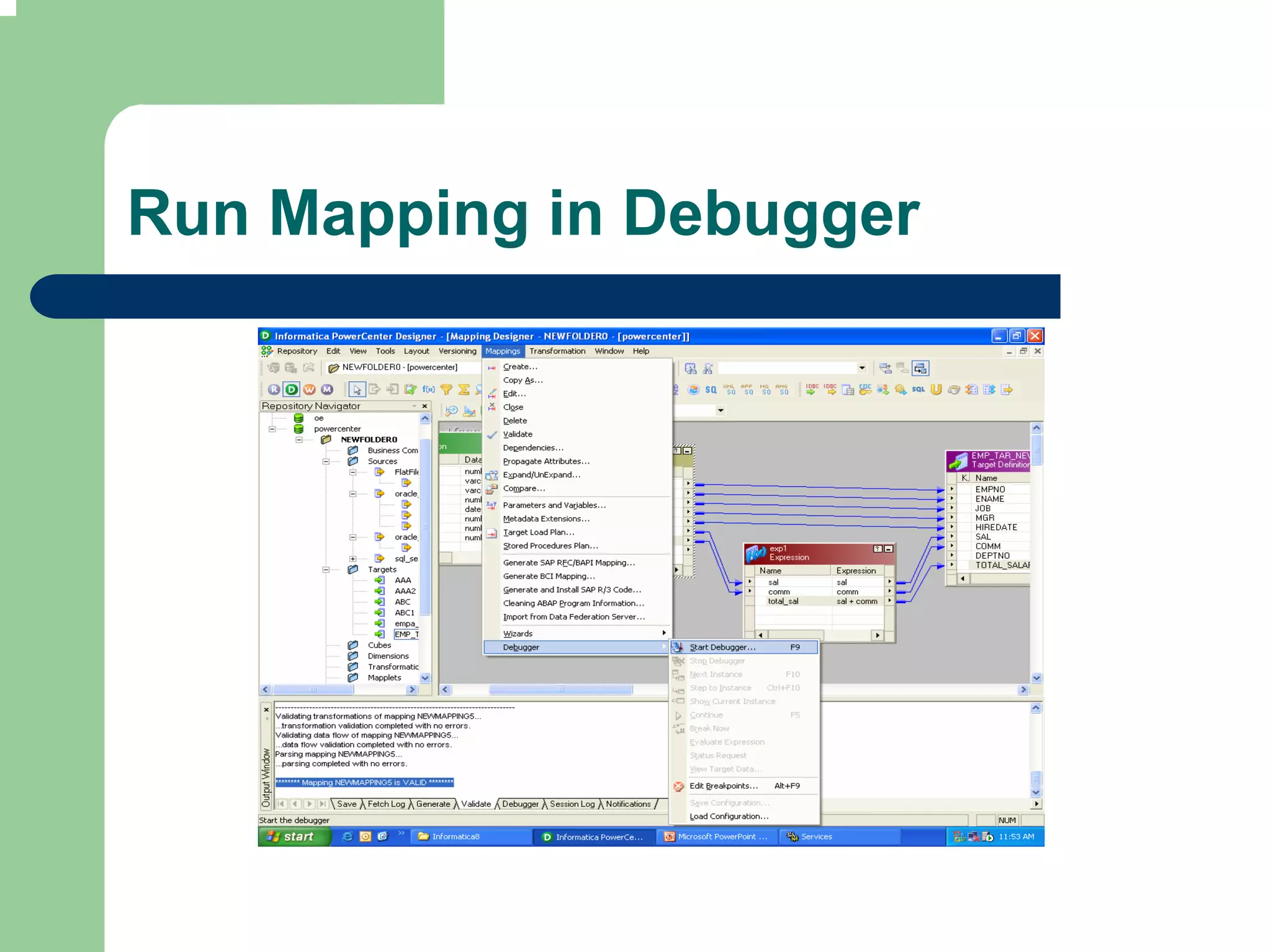 Run Mapping in Debugger
 