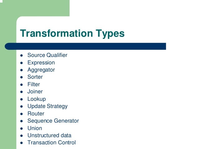 4 informatica transformation types sq and exp