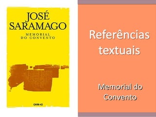 Memorial do
 Convento
 