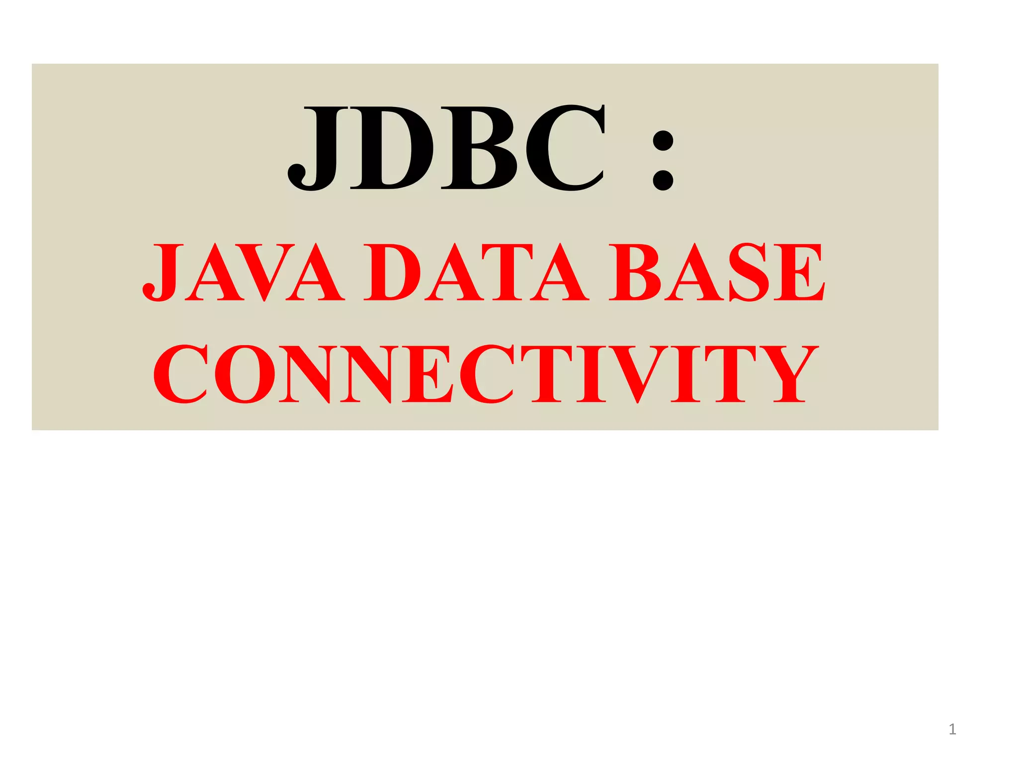 4-INTERDUCATION TO JDBC-2019.ppt