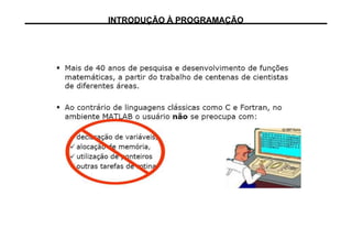 INTRODUÇÃO À PROGRAMAÇÃO
 
