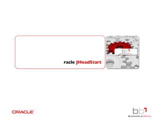 Oracle  JHeadStart 