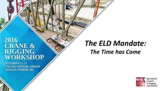 The ELD Mandate:
The Time has Come
 