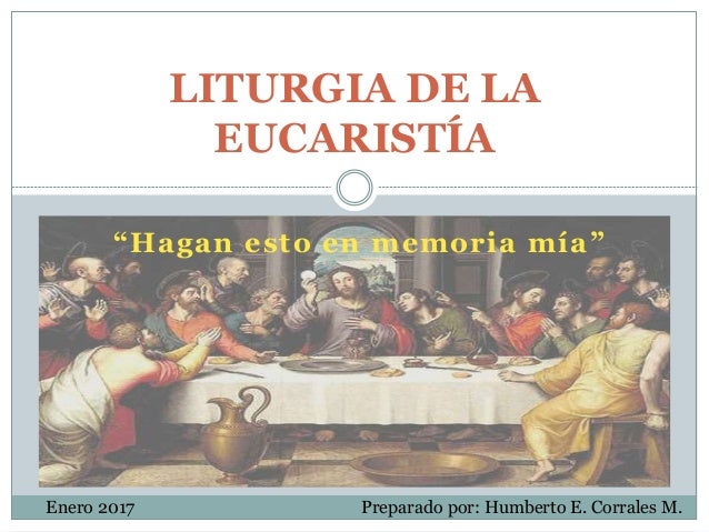 La MisaLa Liturgia de la Eucaristía