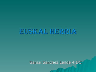 EUSKAL HERRIA Garazi Sanchez Landa 4.DC 