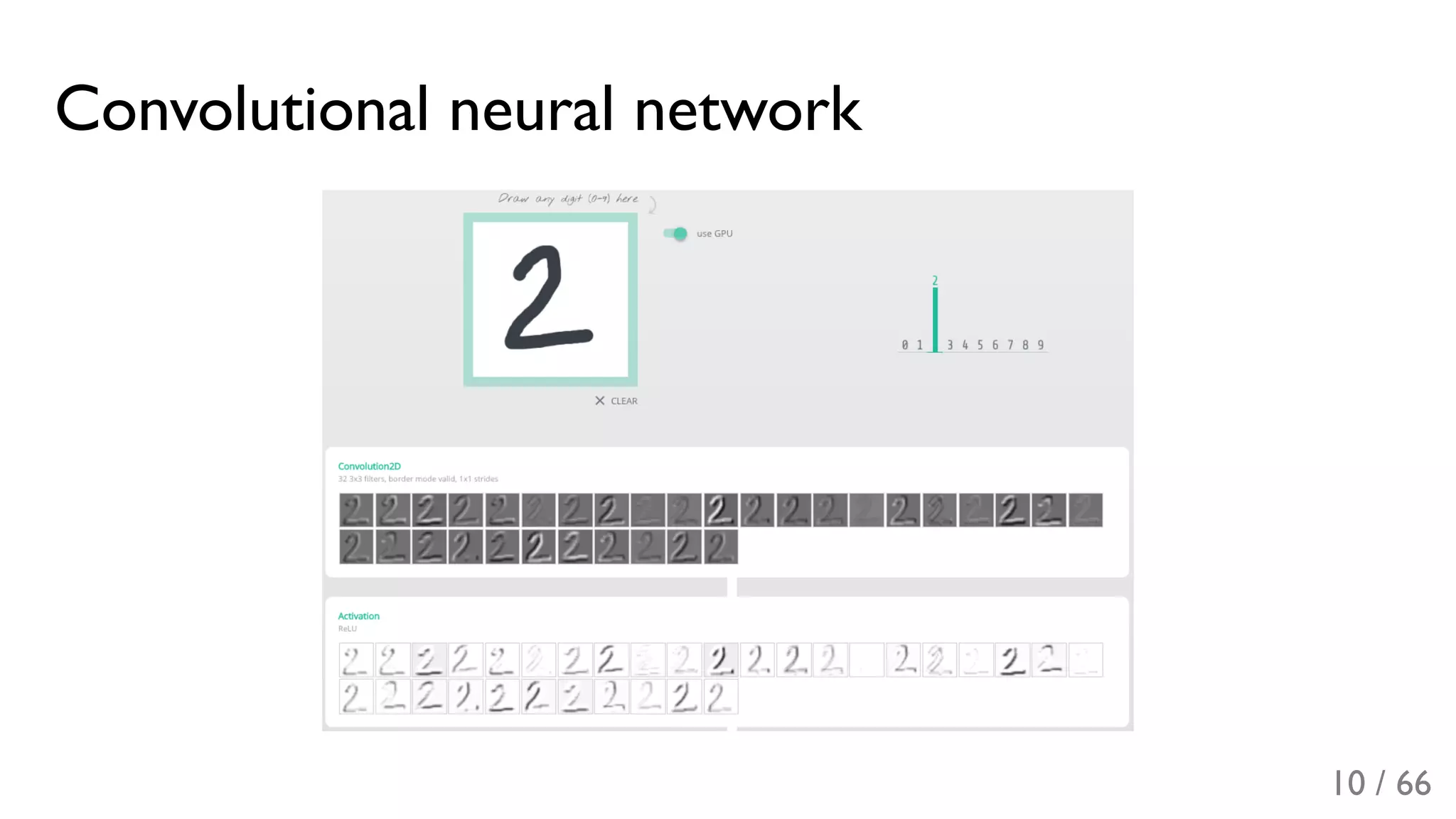 Convolutional neural network
10 / 66
 