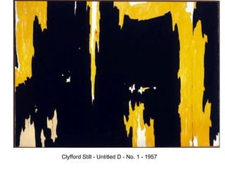Clyfford Still - Untitled D - No. 1 - 1957
 