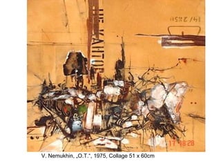 V. Nemukhin, „O.T.“, 1975, Collage 51 x 60cm
 