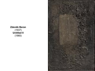 Zdeněk Beran
(1937)
Untitled II
(1960)
 