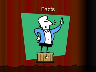 FactsFacts
 