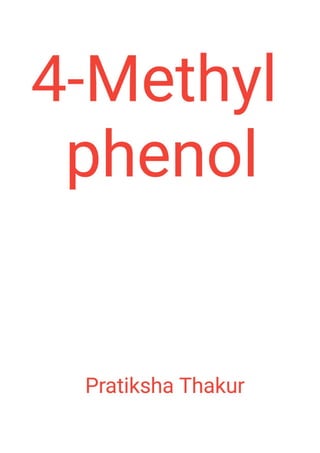 4-Methyl phenol 