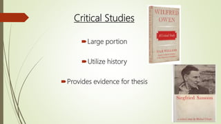 Critical Studies
Large portion
Utilize history
Provides evidence for thesis
 