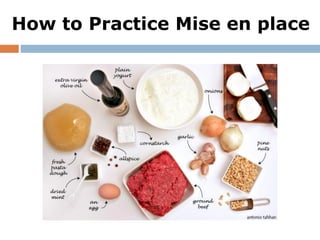 How to Practice Mise en place
 