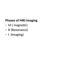 Comprehensive Overview of MRI Technology and Imaging Principles | PPTX