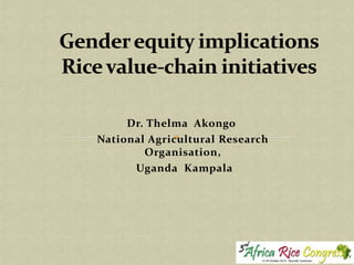 Dr. Thelma Akongo
National Agricultural Research
Organisation,
Uganda Kampala

 
