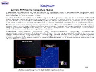 SOLO
161
Navigation
Terrain Referenced Navigation (TRN)
 