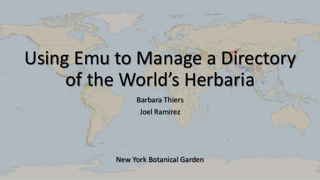 Using Emu To Manage A Directory Of The World S Herbari