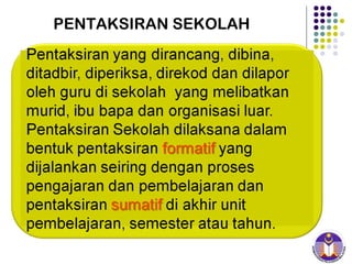 PENTAKSIRAN SEKOLAH

 