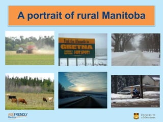 A portrait of rural Manitoba
 