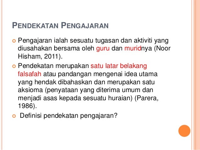 Pendekatan Pengajaran Matematik Yang Dilaksanakan Dalam Bilik Darjah