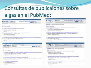 Consultas de publicaiones sobre algas en el PubMed: 