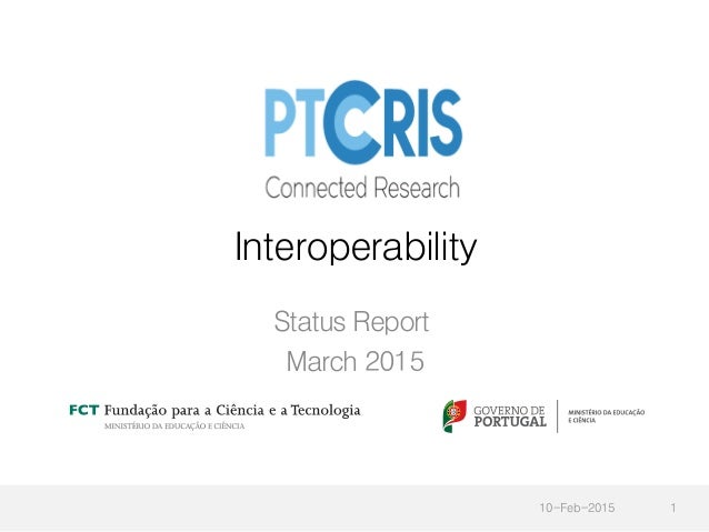 Interoperability
Status Report
March 2015
10-Feb-2015 1
 